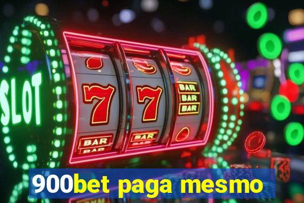 900bet paga mesmo